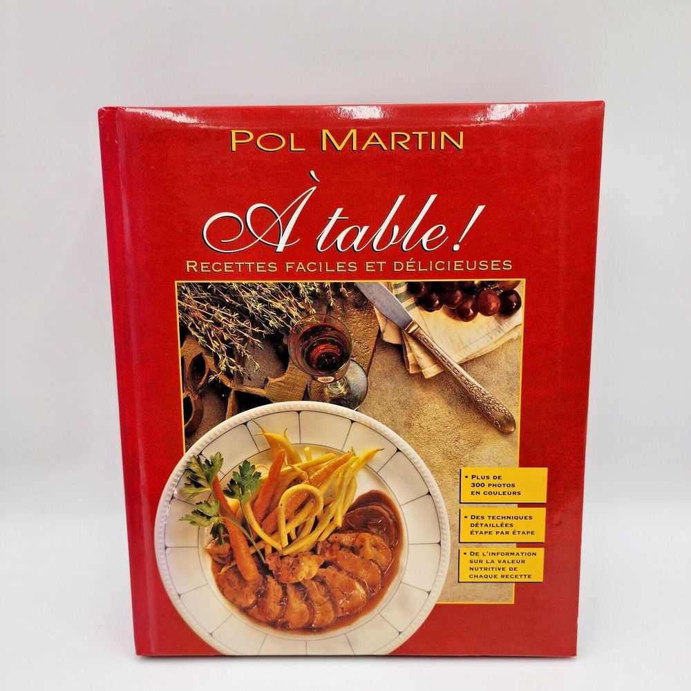Pol Martin A Table! Recettes Faciles et Delicieuses livre de recettes‎ francais